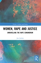 Jan Jordan, Jordan Jan - Women, Rape and Justice