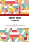 Caroline (University of Munster Koegler, Caroline Koegler, Pavan Kumar Malreddy, Marlena Tronicke - Writing Brexit