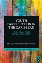 Terri-Ann (University of the West Gilbert-Roberts, Terri-Ann Gilbert-Roberts - Youth Participation in the Caribbean