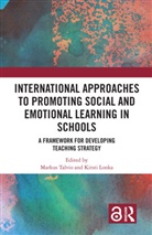 Markus (University of Helsinki Talvio, Kirsti Lonka, Lonka Kirsti, Markus Talvio - International Approaches to Promoting Social Emotional Learning in
