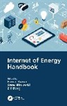 Pawan Nikolovski Kumar, Z Y Dong, Pawan Kumar, Kumar Pawan, Srete Nikolovski - Internet of Energy Handbook
