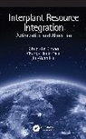 Chuei-Tin Chang, Chuei-Tin Chen Chang, Cheng-Liang Chen, Jui-Yuan Lee, Lee Jui-Yuan - Interplant Resource Integration