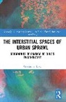Cristian A. Silva, Cristian A. (Queens University Belfast) Silva, Cristian A. (Queen''s University Belfast) Silva - Interstitial Spaces of Urban Sprawl