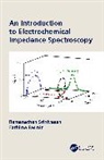 Fathima Fasmin, Ramanathan Srinivasan, Ramanathan (Iit Madras Srinivasan - Introduction to Electrochemical Impedance Spectroscopy