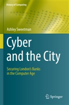 Ashley Sweetman - Cyber and the City
