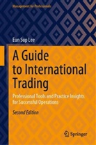 Eun Sup Lee - A Guide to International Trading