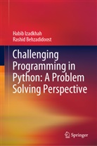 Rashid Behzadidoost, Habib Izadkhah - Challenging Programming in Python: A Problem Solving Perspective