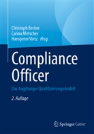 Christoph Becker, Carina Metscher, Hanspeter Vietz - Compliance Officer