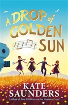 Kate Saunders - A Drop of Golden Sun