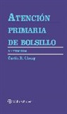 Curtis R. Chong, Dr. Curtis R. Chong, Chong Curtis R. - Atencion Primaria De Bolsillo