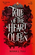 Nisha J Tuli, Nisha J. Tuli - Tale of the Heart Queen