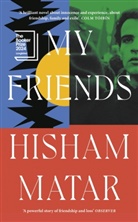 Hisham Matar, Matar Hisham - My Friends