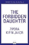 Zipora Klein Jakob - The Forbidden Daughter