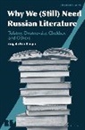 Angela Brintlinger, Brintlinger Angela - Why We (Still) Need Russian Literature