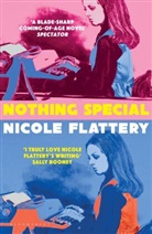Nicole Flattery - Nothing Special