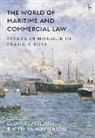 C Mitchell, Charles Mitchell, Stephen Watterson, C Mitchell, Charles Mitchell, Stephen Watterson - The World of Maritime and Commercial Law