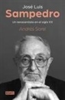 Andrés Sorel - José Luis Sampedro : un renacentista en el siglo XX