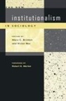 Mary C Brinton, Mary C. Brinton, Victor Nee - The New Institutionalism in Sociology