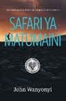 John W. Wanyonyi - Safari ya Matumaini