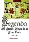 Roger Caro, Daniel Caro - Legenda des Frères Aînés de la RoseCroix