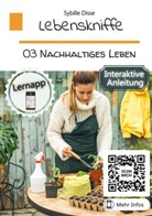 Sybille Disse, Sybille Disse - Lebenskniffe Band 03: Nachhaltiges Leben