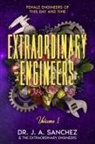 J. A. Sanchez - Extraordinary Engineers