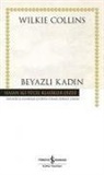 Wilkie Collins - Beyazli Kadin Ciltli