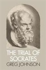Greg Johnson - The Trial of Socrates