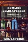 Mia Santoro - Romlige Delikatesser