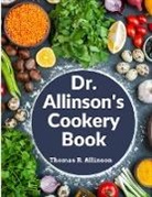 Thomas R. Allinson - Dr. Allinson's Cookery Book