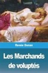Renée Dunan - Les Marchands de voluptés