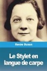 Renée Dunan - Le Stylet en langue de carpe