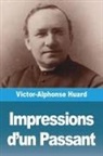 Victor-Alphonse Huard - Impressions d'un Passant