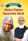 Priyanka Verma - Biography of A.P.J. Abdul Kalam and Narendra Modi