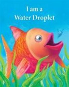 Kerrie Newell - I am a Water Droplet