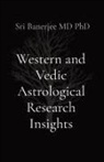 Sri Banerjee - Western and Vedic Astrological Research Insights