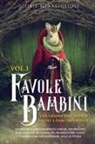 Storie Meravigliose - Favole per Bambini Una grande raccolta di favole e fiabe fantastiche. (Vol.3)