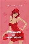 The Little French - Verbalizzazioni per un Cuore Spezzato