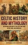 Billy Wellman - Celtic History and Mythology