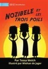 Tessa Welch - Nozibele and the Three Hairs - Nozibele et les trois poils