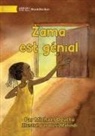 Michael Oguttu - Zama is Great - Zama est génial