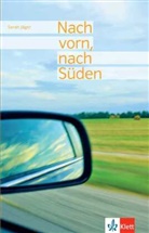 Sarah Jäger - Nach vorn, nach Süden