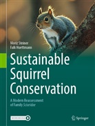 Falk Huettmann, Moriz Steiner - Sustainable Squirrel Conservation