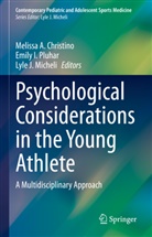 Melissa A. Christino, Emily I Pluhar, Lyle J Micheli, Lyle J. Micheli, Emily Pluhar, Emily I. Pluhar - Psychological Considerations in the Young Athlete