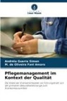 M de Oliveira Fani Amaro, M. de Oliveira Fani Amaro, Andréia Guerra Siman - Pflegemanagement im Kontext der Qualität