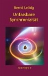 Bernd Leibig - Unfassbare Synchronizität