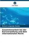 Richard Longendja  Elambo, Richard Longendja Elambo - Zusammenarbeit bei der Kursverwaltung und dem internationalen Recht