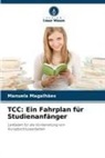 Manuela Magalhães - TCC: Ein Fahrplan für Studienanfänger
