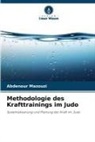 Abdenour Mazouzi - Methodologie des Krafttrainings im Judo
