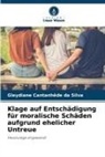 Gleydiane Cantanhêde da Silva - Klage auf Entschädigung für moralische Schäden aufgrund ehelicher Untreue